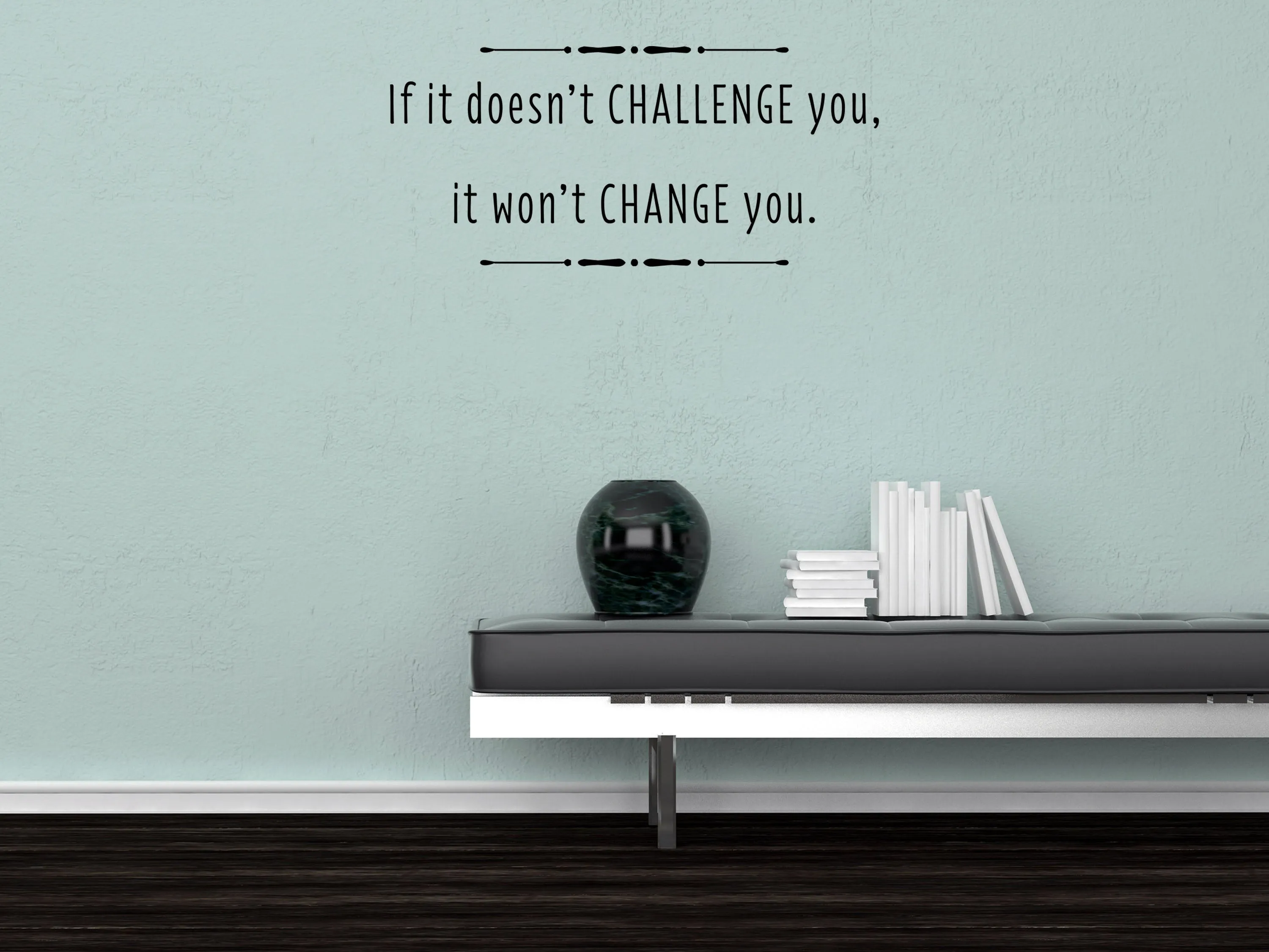 If It Doesn't Challenge Motivational Sticker Quote Wall Decal